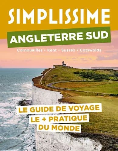 Couverture du guide Simplissime Angleterre Sud (Cornouailles, Kent, Sussex, Cotswolds) de Solène Lanza, paru chez Hachette Tourisme